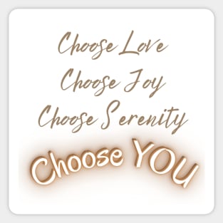 Choose ... YOU Sticker